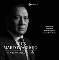 Agus Martowardojo: Pembawa Perubahan