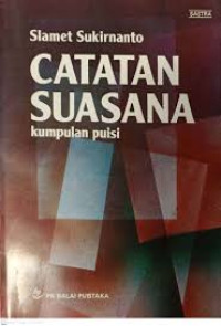 Catatan Suasana: Kumpulan Puisi