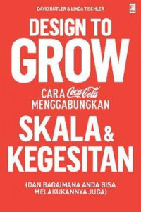 Image of Design to Grow: Cara Coca-Cola Menggabungkan Skala & Kegesitan