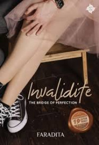 Invalidite: The Bridge of Perfection