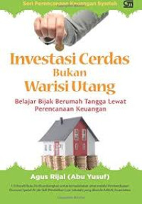 Investasi Cerdas Bukan Warisi Utang