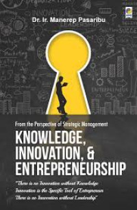 Knowledge, Innovation, & Entrepreneurship