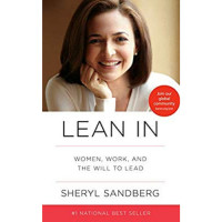 Image of Lean In: Women, Work, and the Will to Lead