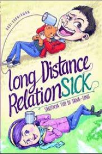 Long Distance Relation Sick