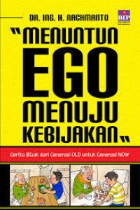 Menuntun Ego Menuju Kebaikan