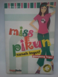 Miss Pikun Susah Inget! Gampang Lupa!