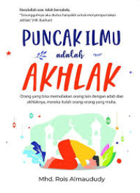 Puncak Ilmu Adalah Akhlak