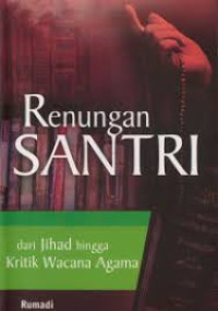 Image of Renungan Santri: Dari Jihad Hingga Kritik Wacana Agama
