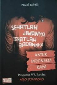 Image of Sehatlah Jiwanya Sehatlah Badannya: Untuk Indonesia Raya