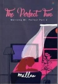 Image of The Perfect Two: Marrying Mr. Perfect Part 2